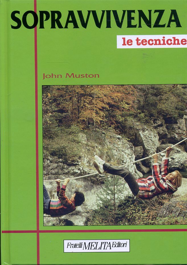 LZ- SOPRAVVIVENZA 1 LE TECNICHE- JOHN MUSTON- FRATELLI MELITA--- 1993- C- ZFS593