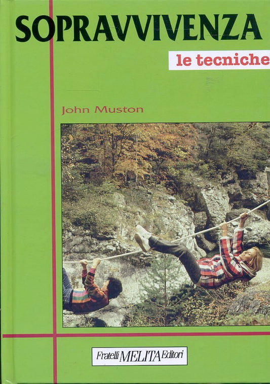 LZ- SOPRAVVIVENZA 1 LE TECNICHE- JOHN MUSTON- FRATELLI MELITA--- 1993- C- ZFS593