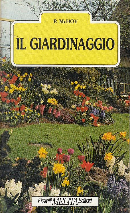 LZ- IL GIARDINAGGIO - PETER MCHOY - MELITA --- 1994 - B - ZFS445