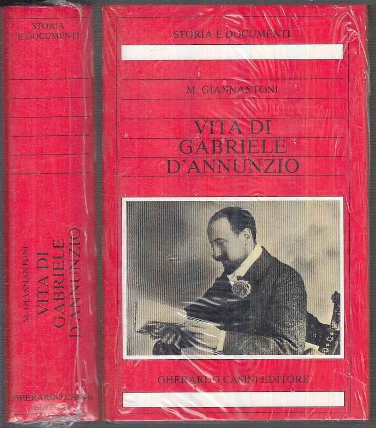 LS- VITA DI GABRIELE D'ANNUNZIO- GIANNANTONI- GHERARDO CASINI--- 1988- CS- XFS90