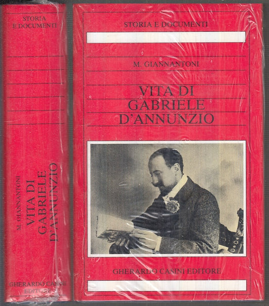 LS- VITA DI GABRIELE D'ANNUNZIO- GIANNANTONI- GHERARDO CASINI--- 1988- CS- XFS90