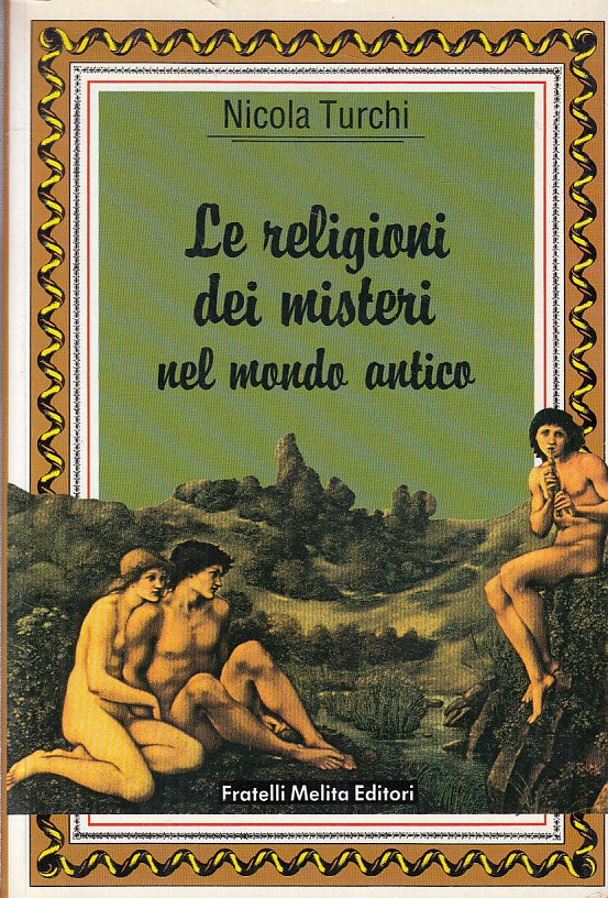 LS- RELIGIONI DEI MISTERI MONDO ANTICO - TURCHI - MELITA --- 1987 - B - YFS633