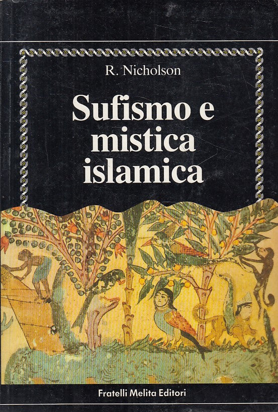 LS- SUFISMO E MISTICA ISLAMICA - NICHOLSON - MELITA --- 1988 - B - YFS321