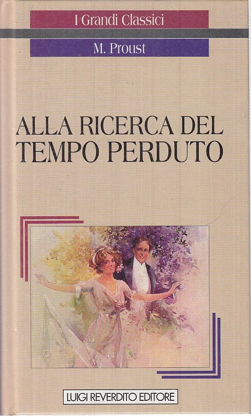LN2- ALLA RICERCA DEL TEMPO PERDUTO - PROUST - REVERDITO --- 1993 - C - JXS18