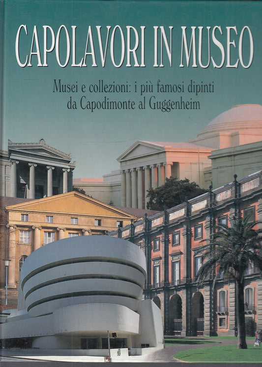 LT- CAPOLAVORI IN MUSEO CAPODIMONTE GUGGENHEIM-- NARDINI--- 1996- CS- YFS351