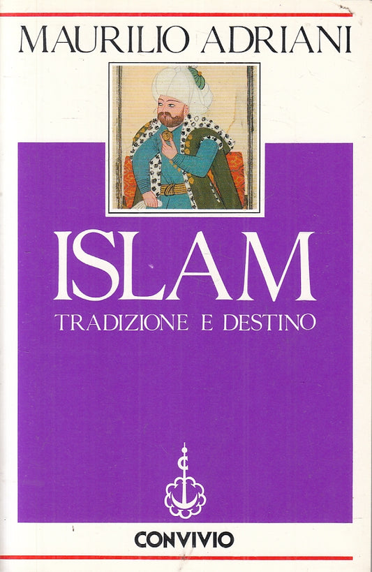 LD- ISLAM TRADIZIONE E DESTINO - MAURILIO ADRIANI - CONVIVIO --- 1989- B- ZFS131