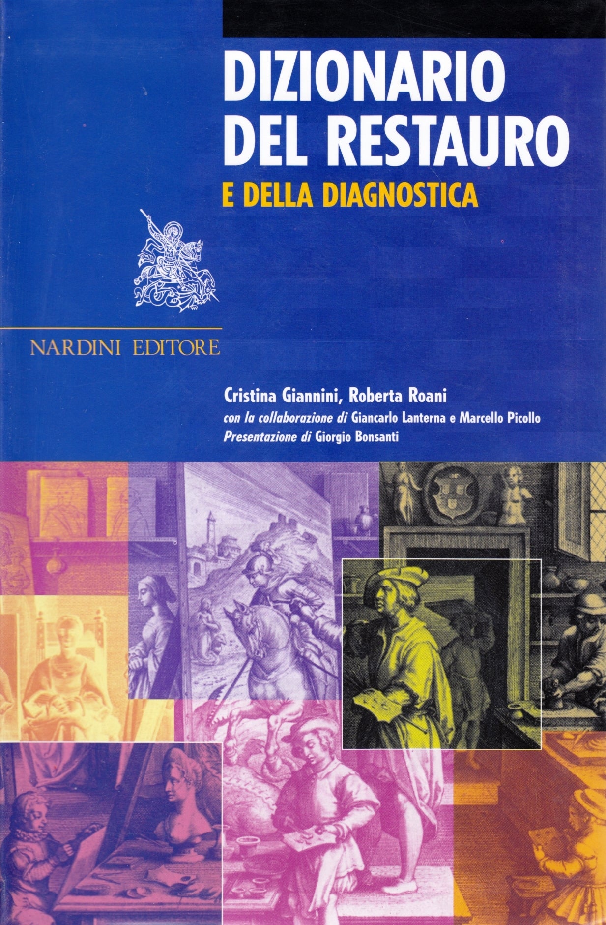 Dizionario del restauro e della diagnostica - Giannini Roani - Nardini - ZFS167