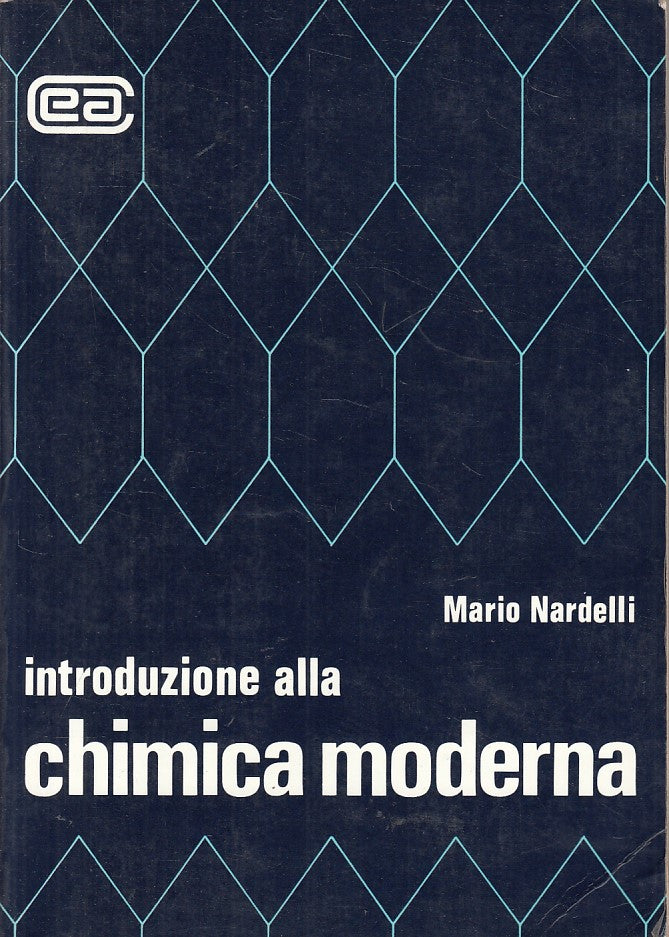 LZ- INTRODUZIONE ALLA CHIMICA MODERNA- NARDELLI- AMBROSIANA--- 1989 - B - ZFS141