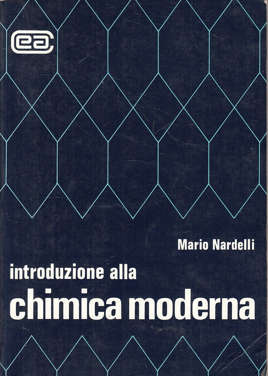 LZ- INTRODUZIONE ALLA CHIMICA MODERNA- NARDELLI- AMBROSIANA--- 1989 - B - ZFS141