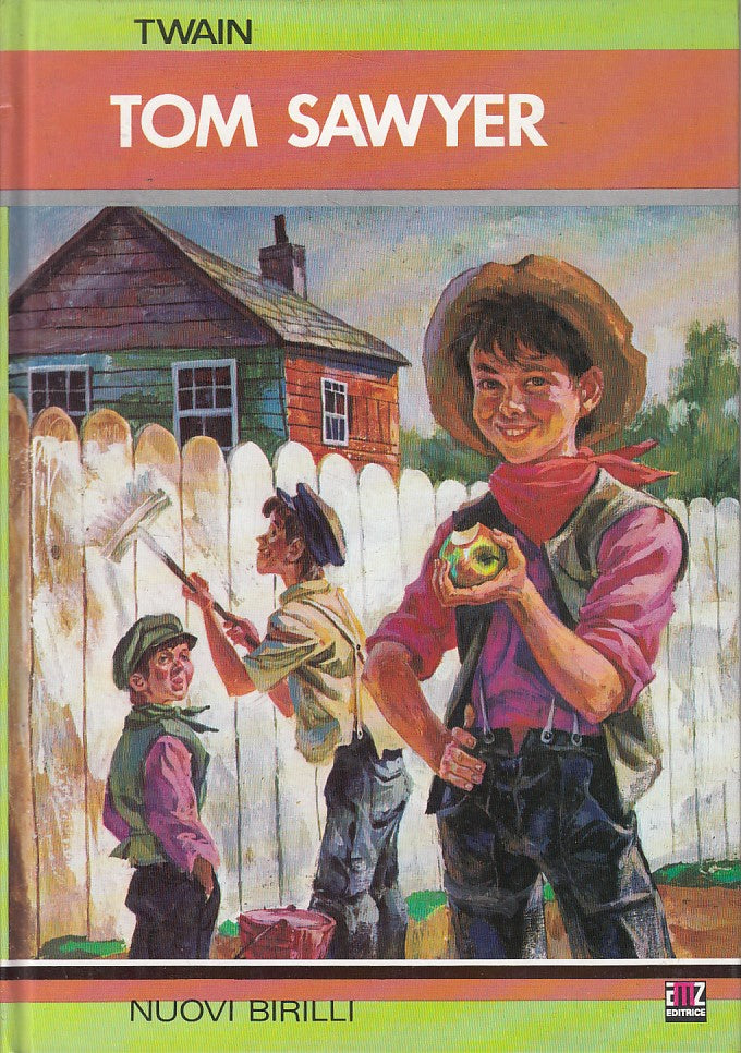 LN- TOM SAWYER - MARK TWAIN - AMZ - NUOVI BIRILLI -- 1988 - C - ZFS162