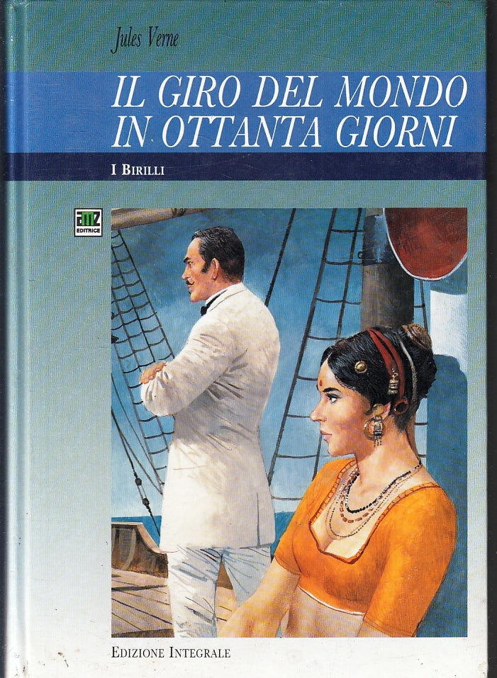 LB- IL GIRO DEL MONDO IN OTTANTA GIORNI- VERNE- AMZ- I BIRLLI-- 1989- C- ZFS537