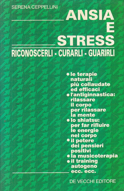 LZ- ANSIA E STRESS RICONOSCERLI- SERENA CEPPELLINI- DE VECCHI--- 1994- B- ZFS622