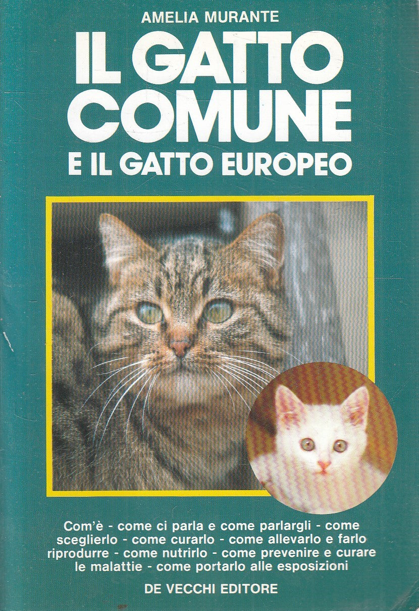 IL GATTO COMUNE E IL GATTO EUROPEO - MURANTE - DE VECCHI - B - JXS278