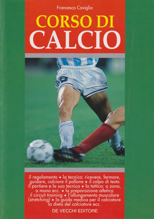 Corso di calcio - Francesco Caviglia - De Vecchi - 2001 - ZFS195