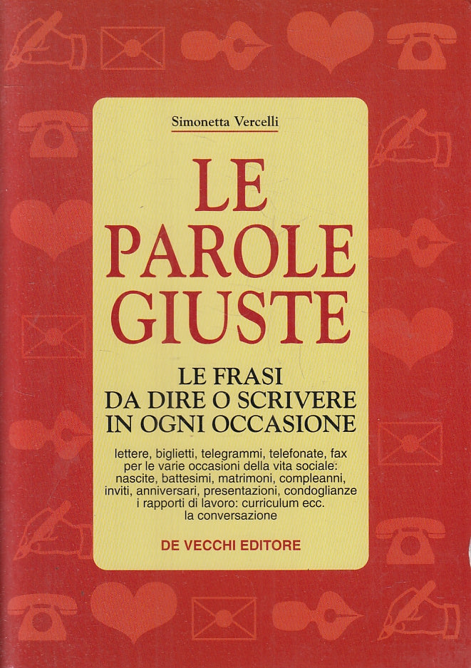 LZ- LE PAROLE GIUSTE - SIMONETTA VERCELLI - DE VECCHI --- 1997 - B - ZFS641