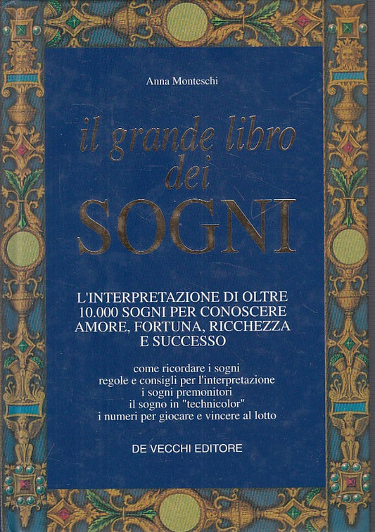 LS- IL GRANDE LIBRO DEI SOGNI - MONTESCHI - DE VECCHI --- 1996 - C - YFS590