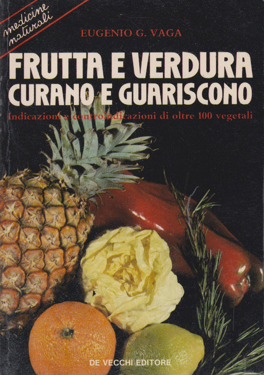 Frutta e verdura Curano e guariscono - Vaga - De Vecchi - 1989 - ZFS133