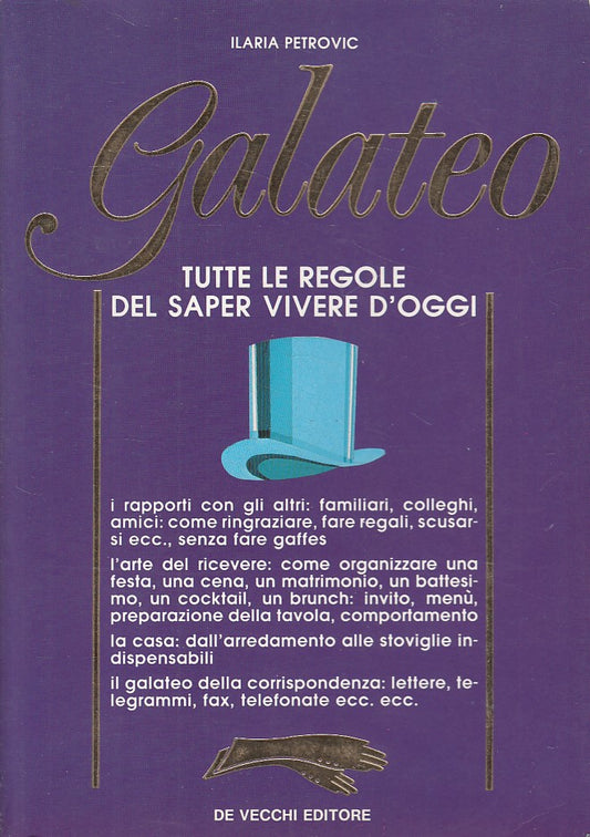LZ- GALATEO REGOLE SAPERE VIVERE OGGI- PETROVIC- DE VECCHI --- 1991 - B - YDS500
