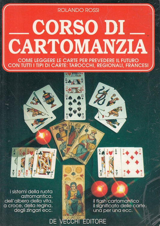 LZ- CORSO DI CARTOMANZIA - ROLANRDO ROSSI - DE VECCHI --- 1993 - B - YDS407
