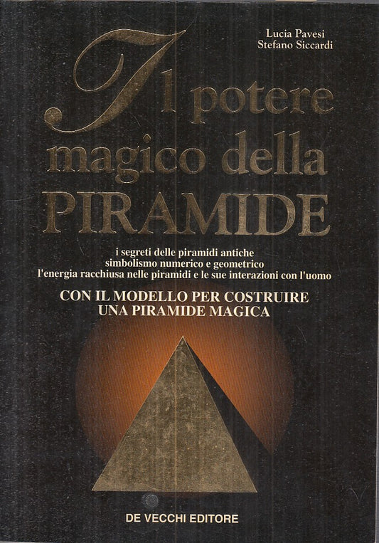LS- POTERE MAGICO DELLA PIRAMIDE- PAVESI SICCARDI- DE VECCHI--- 1997 - B - YFS35
