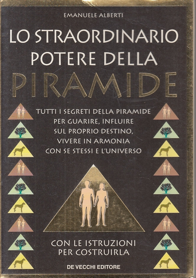 LZ- LO STRAORDINARIO POTERE DELLA PIRAMIDE- ALBERTI- DE VECCHI--- 1999- B- ZFS83