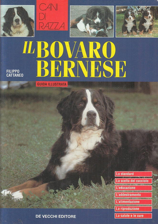 LZ- CANI DI RAZZA IL BOVARO DEL BERNESE - CATTANEO- DE VECCHI--- 2003- B- ZFS134