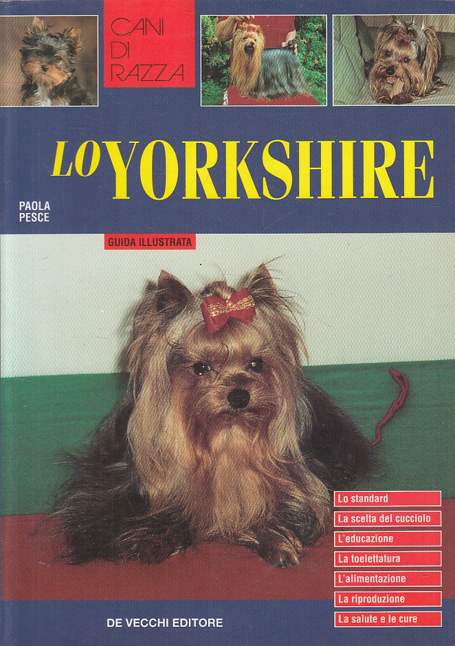 LZ- LO YORKSHIRE GUIDA - PESCE - DE VECCHI - CANI DI RAZZA -- 2003 - B - ZFS141