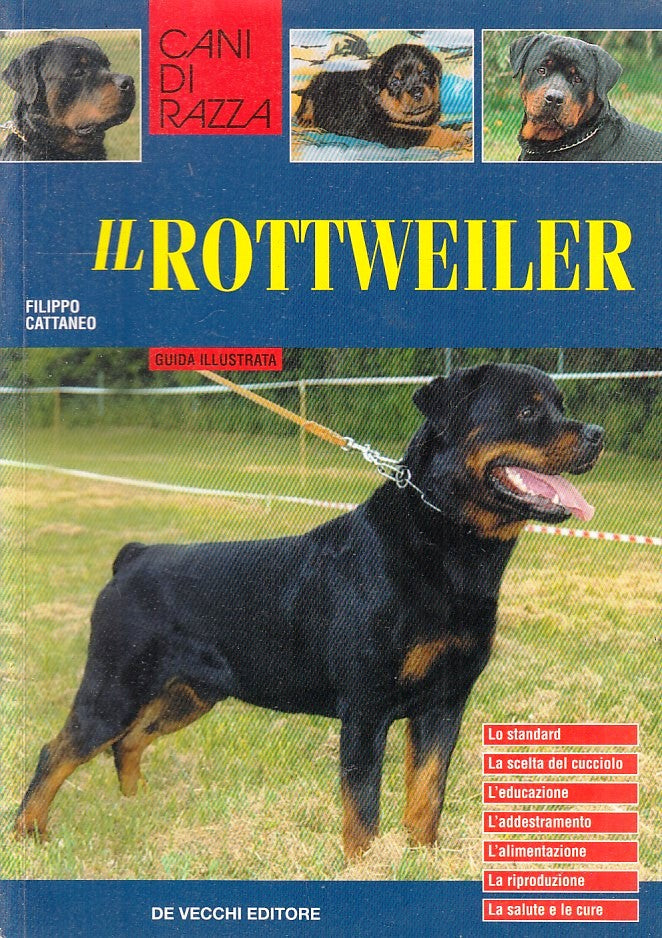 LZ- IL ROTTWEILER GUIDA - CATTANEO- DE VECCHI - CANI DI RAZZA -- 2004- B- ZFS70