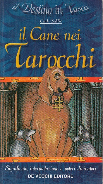 LS- IL CANE NEI TAROCCHI - SE'DILLOT - DE VECCHI --- 2004 - B - ZDS539