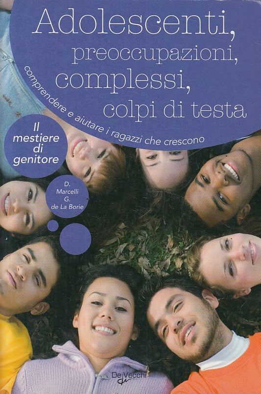 LS- ADOLESCENTI PREOCCUPAZIONI COMPLESSI AIUTARE-- DE VECCHI--- 2007- B - YFS167