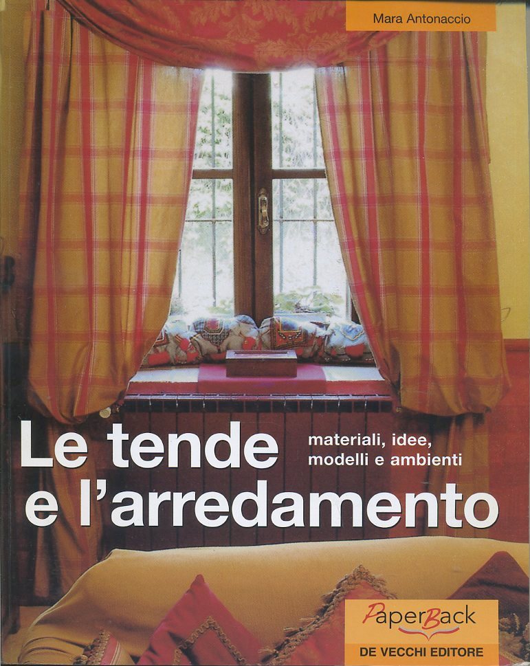LT- LE TENDE E L'ARREDAMENTO - ANTONACCIO - DE VECCHI --- 2002- B- ZFS565