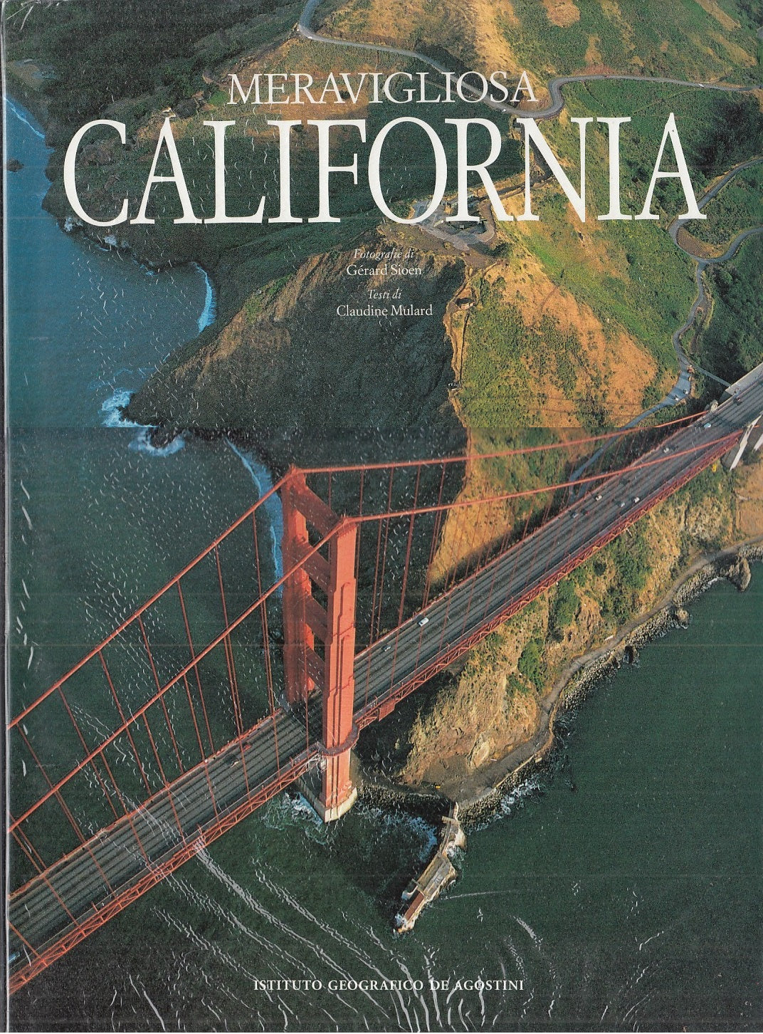 LV- MERAVIGLIOSA CALIFORNIA- CLAUDINE MULARD- DE AGOSTINI --- 1995 - CS - YDS361