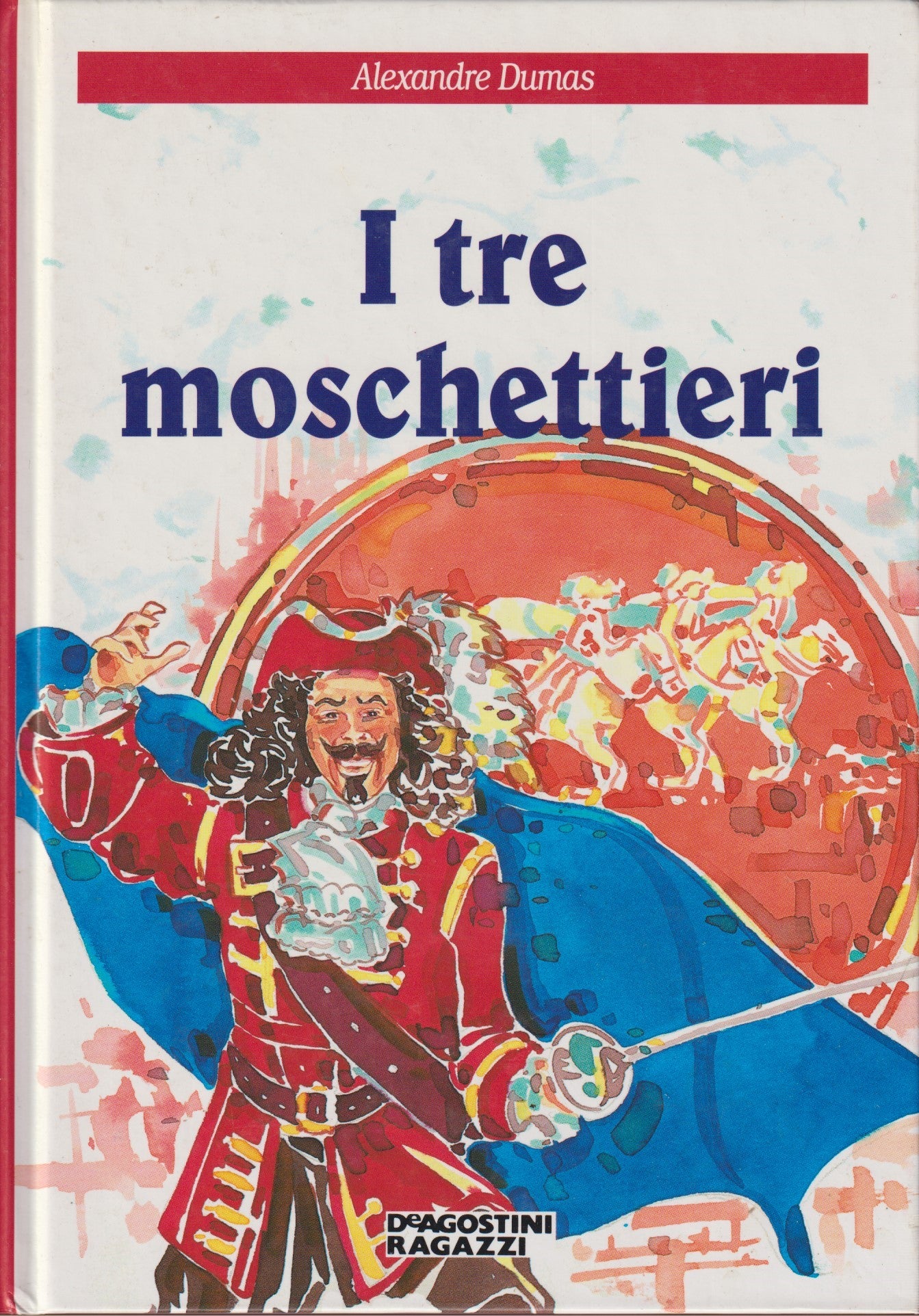 I tre moschettieri - Alexandre Dumas - DeA Biblioteca dei ragazzi - JXS330