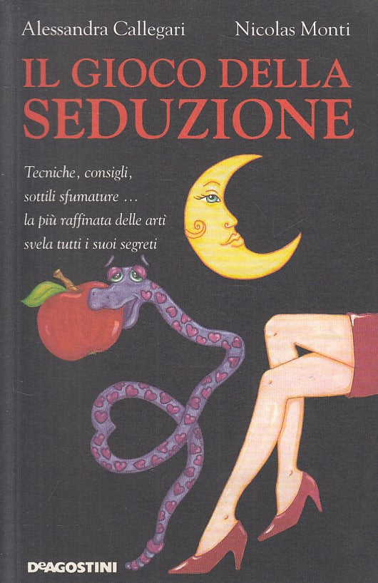 Il gioco della seduzione - Callegari Monti - De Agostini - ZFS102