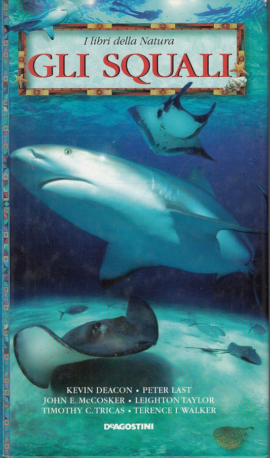 LZ- I LIBRI DELLA NATURA GLI SQUALI -- DeAGOSTINI --- 1998 - CS - YFS249