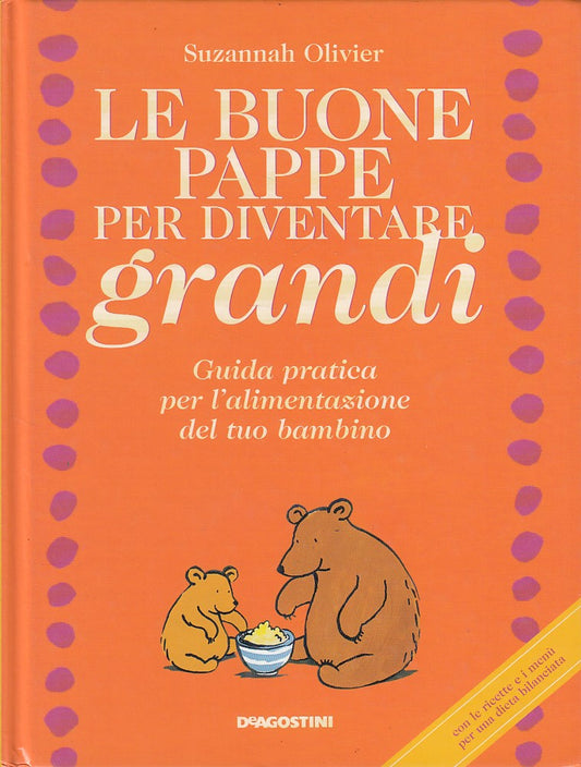 LZ- LE BUONE PAPPE PER DIVENTARE GRANDI GUIDA-- DE AGOSTINI--- 1998 - C - YDS461