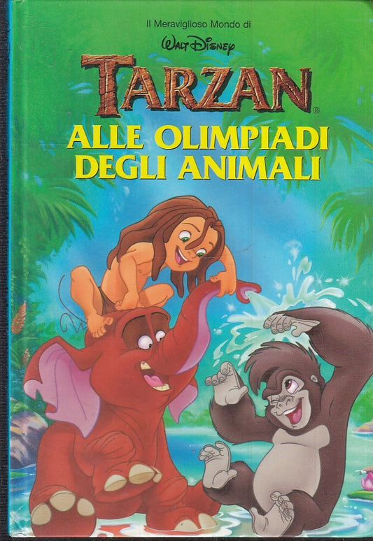 LB- IL MERAVIGLIOSO MONDO DI WALT DISNEY TARZAN OLIMPIADI ANIMALI- DeAGOSTINI- C- RGZ