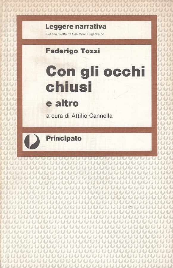 LS- CON GLI OCCHI CHIUSI- TOZZI- PRINCIPATO- LEGGERE NARRATIVA-- 1988- B- YDS424