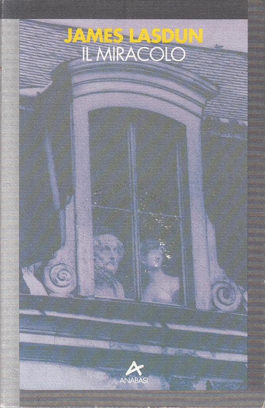 LN2- IL MIRACOLO - JAMES LASDUN - ANABASI ARACNE - B - JXS79