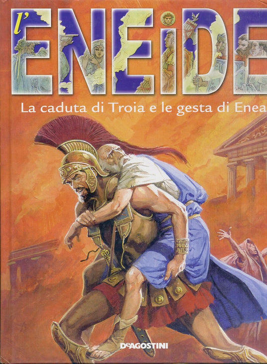 LB- ENEIDE LA CADUTA TROIA GESTA DI ENEA - PICCO - DeAGOSTINI--- 2003- C- ZFS365