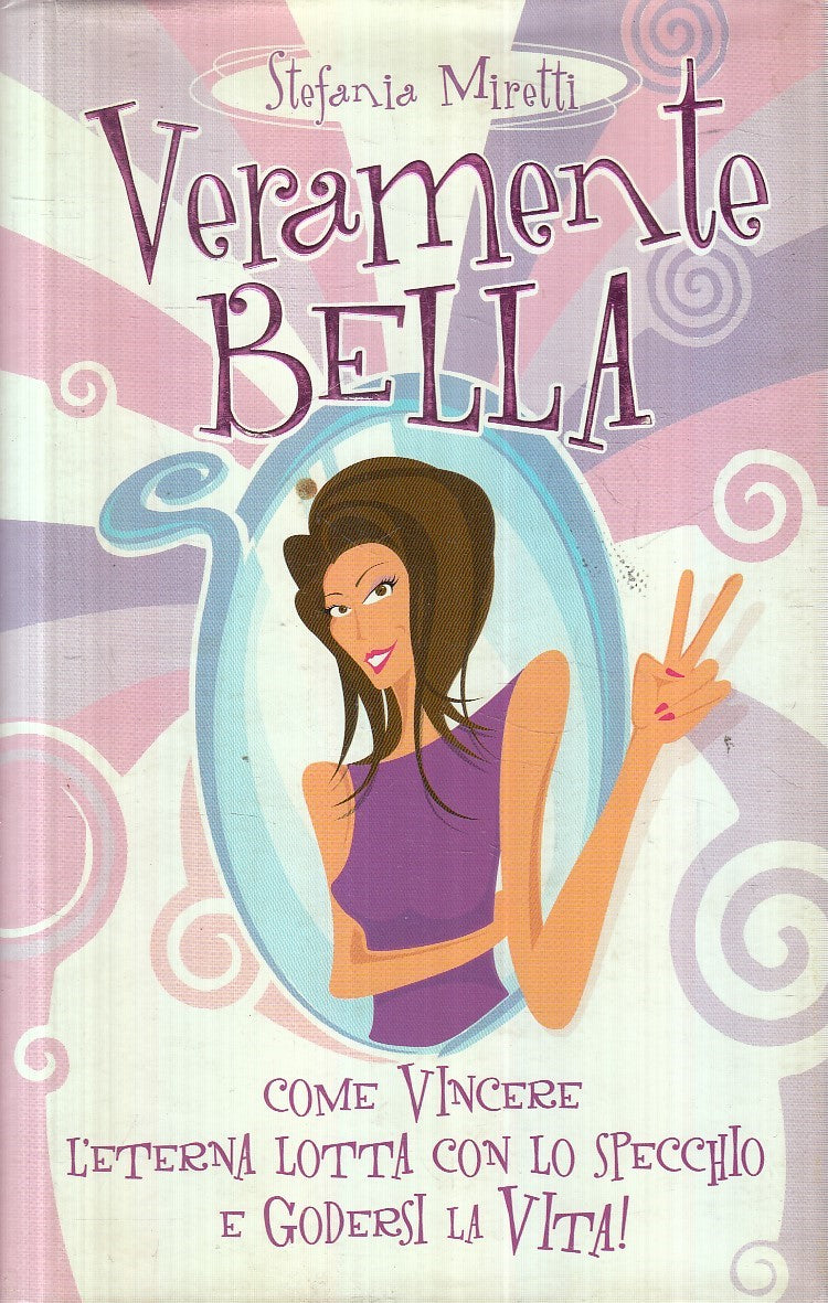 VERAMENTE BELLA - STEFANIA MIRETTI - DEAGOSTINI - CS - JXS241