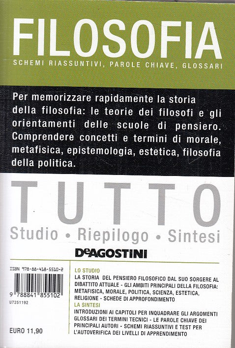 LS- FILOSOFIA SCHEMI PAROLE CHIAVE GLOSSARI -- DE AGOSTINI --- 2009 - B - ZFS424