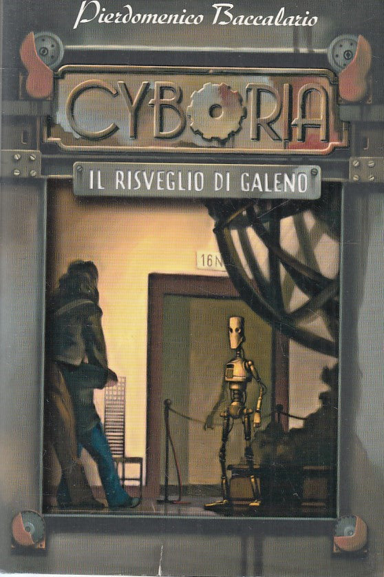 LN2- CYBORIA IL RISVEGLIO DI GALENO - BACCALARIO - DEAGOSTINI - CS - JXS194