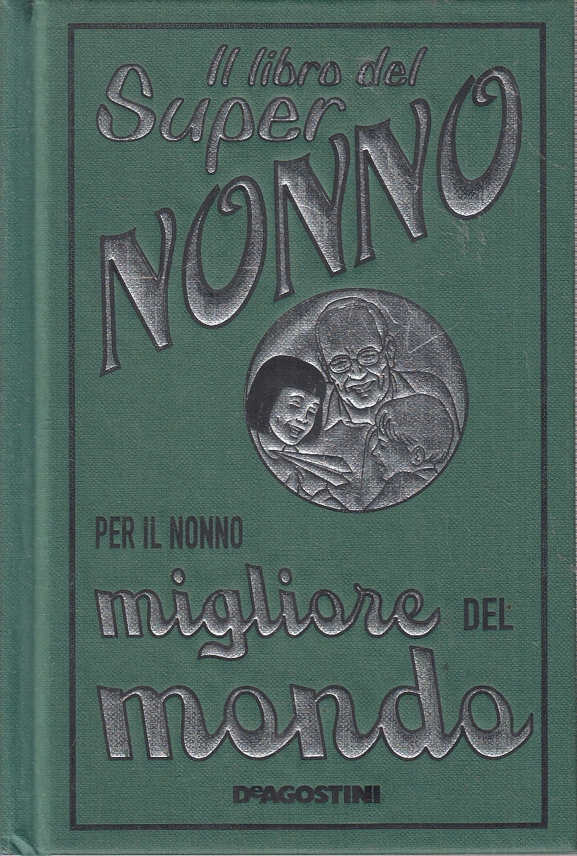 LN2- IL LIBRO DEL SUPER NONNO - GRIBBLE - DEAGOSTINI - C - JXS67