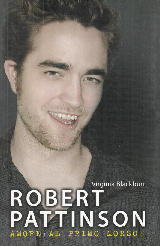 LN2- ROBERT PATTINSON AMORE AL PRIMO MORSO - VIRGINIA BLACKBURN- DeA - B - JXS24