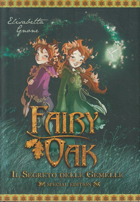 LN- FAIRY OAK SEGRETO DELLE GEMELLE - GNONE - DE AGOSTINI --- 2010 - CS - YFS186
