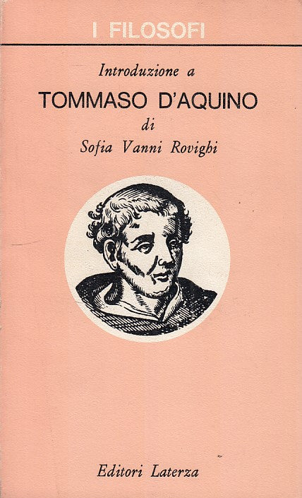 LS- TOMMASO D'AQUINO- ROVIGHI- LATERZA- I FILOSOFI-- 1990- B- ZDS110