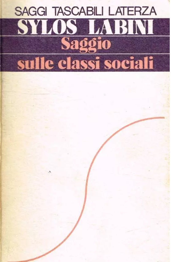 LS- SAGGIO SULLE CLASSI SOCIALI - SYLOS LABINI- LATERZA- SAGGI STL 11--- B- XFS