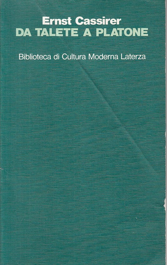 LS- DA TALETE A PLATONE - CASSIRER - LATERZA -- 1a ED. - 1984 - B - ZFS486