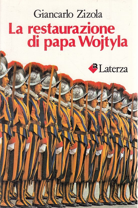 LS- LA RESTAURAZIONE DI PAPA WOJTYLA - ZIZOLA - LATERZA- ROBINSON-- 1985- B- XTS